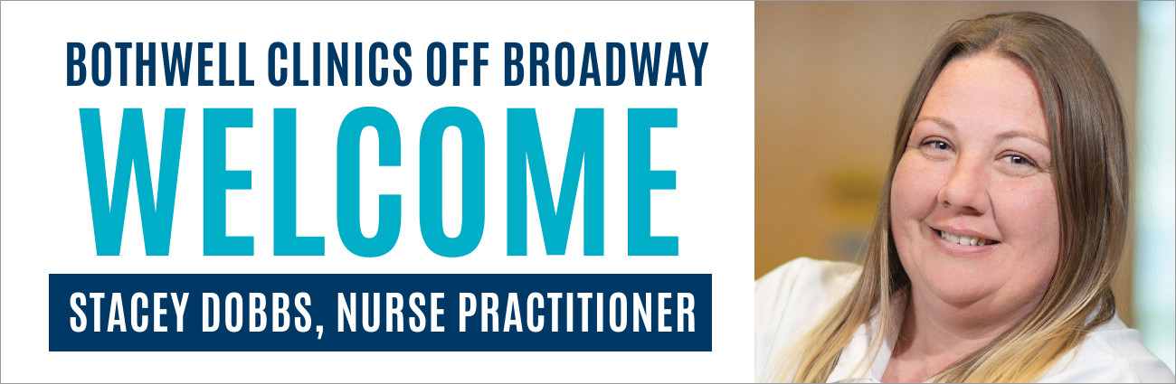 Bothwell Clinics Off Broadway welcome Stacey Dobbs
